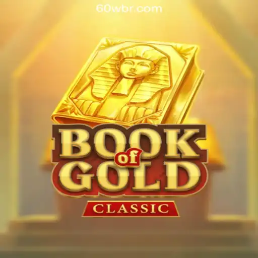 Discover the Thrilling World of BookOfGoldClassic on 60W.COM Platform-Oficial Slots Brasil