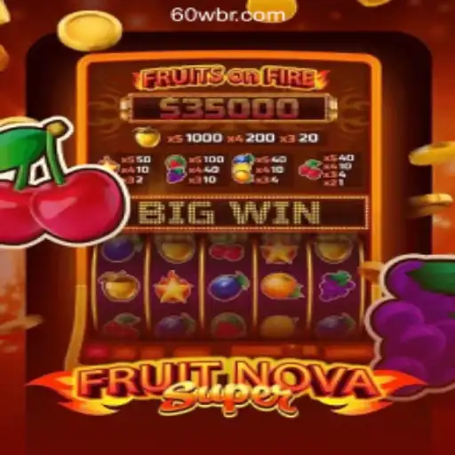 Exploring FruitNovaSuper: A Dynamic Slot Gaming Experience on 60W.COM Platform