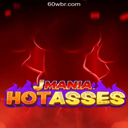 JManiaHotAsses: An Exciting Journey with 60W.COM Oficial Slots Brasil