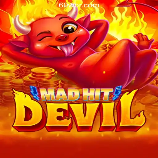 Exploring the Excitement of MadHitDevil on 60W.COM Platform-Oficial Slots Brasil