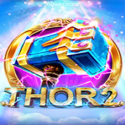 Exploring the Thrilling World of 'Thor2' on 60W.COM Platform-Oficial Slots Brasil
